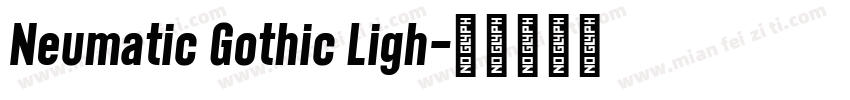 Neumatic Gothic Ligh字体转换